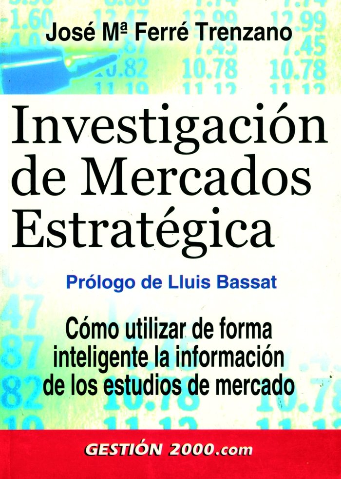 Investigación de mercados estratégica, de Ferré Trenzano, Josep Maria | portada del libro
