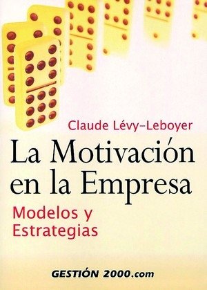 La motivación en la empresa, de Levy-Leboyer | portada del libro