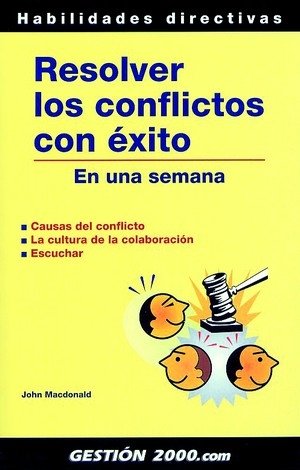 Resolver los conflictos con éxito, de Macdonald | portada del libro