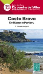 COSTA BRAVA- ELS CAMINS DE L'ALBA, de F. XAVIER GREGORI | portada del libro