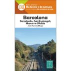 BARCELONA- DE LA VIA A LA NATURA, de Varios autores | portada del libro