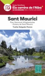 SANT MAURICI:ELS CAMINS DE L´ALBA, de YVETTE DELGADO PERERA | portada del libro