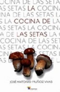 La cocina de las setas (Cartoné), de Muñoz Vivas | portada del libro