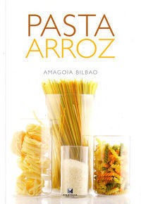Pasta y arroz, de Bilbao Meso, Amagoia | portada del libro