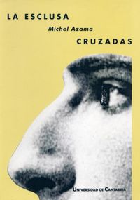 La Esclusa. Cruzadas, de Azama | portada del libro