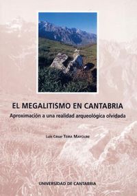 El megalitismo en Cantabria, de Teira Mayolini | portada del libro