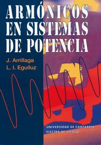 Armónicos en sistemas de potencia, de EGUILUZ MORAN | portada del libro
