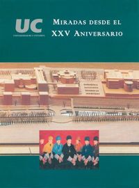 Universidad de Cantabria: miradas desde el XXV aniversario, de AA.VV. | portada del libro