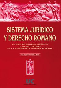 Sistema jurídico y derecho romano, de Cuena Boy | portada del libro