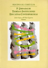 Principios del currículum: IV Jornadas de Teorías e Instituciones Educativas Contemporáneas, de Varios autores | portada del 