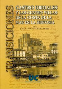Transiciones: Castro Urdiales y las Cuatro villas de la Costa de la Mar en la historia, de Varios autores | portada del libro