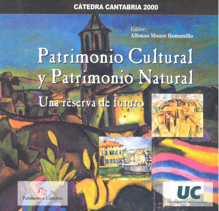 Patrimonio cultural y patrimonio natural: una reserva de futuro, de Varios autores | portada del libro