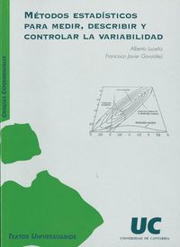 Métodos estadísticos para medir, describir y controlar la variabilidad, de Luceño Vázquez, Alberto | portada del libro