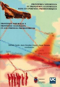 Fronteras naturales y fronteras culturales en los Pirineos prehistóricos, de Cazals | portada del libro