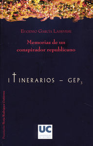 Memorias de un conspirador republicano, de García Lavadese, Eugenio | portada del libro