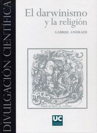 El darwinismo y la religión, de Andrade, Gabriel | portada del libro