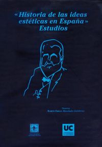Historia de las ideas estéticas en España. Estudios, de Bolado Ochoa | portada del libro