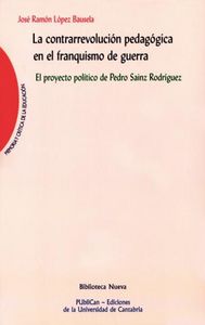 La contrarrevolución pedagógica en el franquismo de guerra, de López Bausela | portada del libro