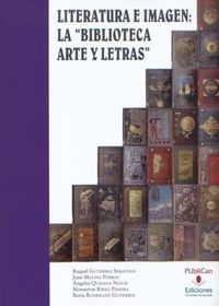Literatura e imagen: la "Biblioteca Arte y Letras", de Gutiérrez Sebastián, Raquel | portada del libro