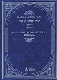 Obras Completas (Tomo I): Historia de las Ideas Estéticas en España (Vol. I), de Menéndez Pelayo | portada del libro