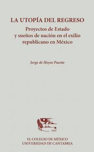La utopía del regreso, de Hoyos Puente, Jorge de | portada del libro