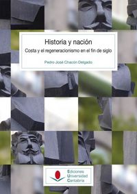 Historia y nación, de Chacón Delgado, Pedro José | portada del libro