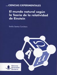 El mundo natural según la Teoría de la relatividad de Einstein, de Santos Corchero | portada del libro