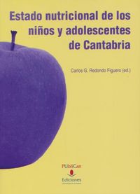 Estado nutricional de los niños y adolescentes de Cantabria, de Varios autores | portada del libro