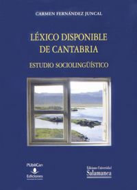 Léxico disponible de Cantabria, de Fernández Juncal, Carmen | portada del libro