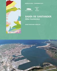 Bahía de Santander. Atlas Geotécnico, de Marcano Ceballos, David | portada del libro