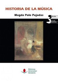 Historia de la música (3ª edición revisada y aumentada), de Polo Pujadas, Magda | portada del libro