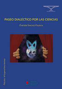 Paseo dialéctico por las ciencias, de Sánchez-Palencia, Évariste | portada del libro