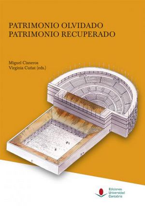 Patrimonio olvidado, patrimonio recuperado, de Varios autores | portada del libro