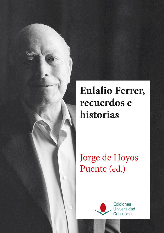 Eulalio Ferrer, recuerdos e historias, de Varios autores | portada del libro