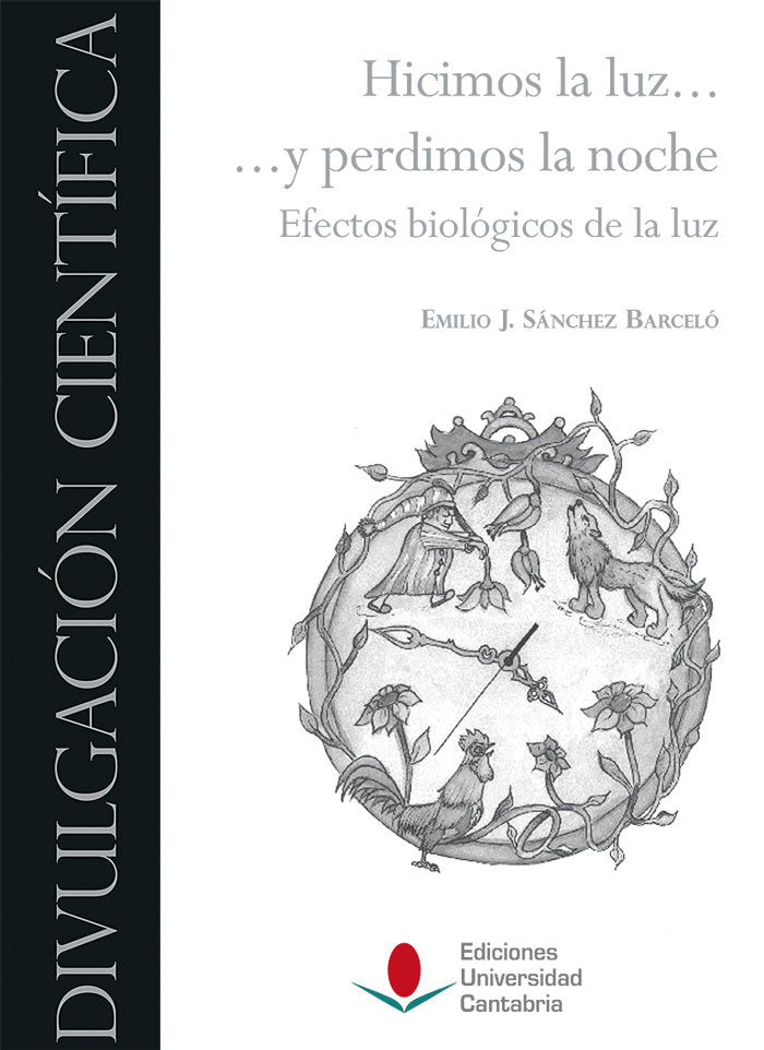 Hicimos la luz ... y perdimos la noche: efectos biológicos de la luz, de Sánchez Barceló | portada del libro