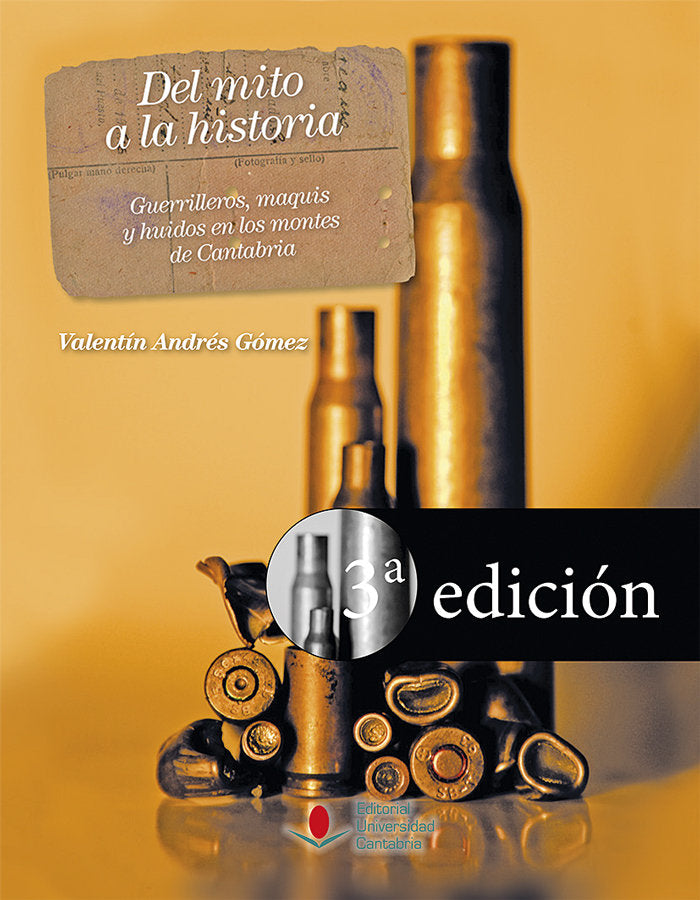 Del mito a la historia. Guerrilleros, maquis y huidos en los montes de Cantabria (3ª ed.), de Gómez | portada del libro