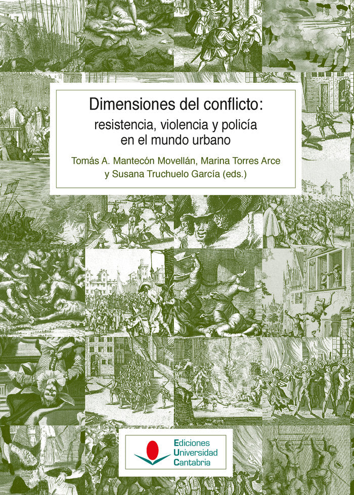 Dimensiones del conflicto: resistencia, violencia y policía en el mundo urbano, de Torres Arce, Marina | portada del libro
