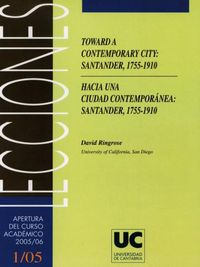 Hacia una ciudad contemporánea : Santander, 1755-1910, de Ringrose | portada del libro