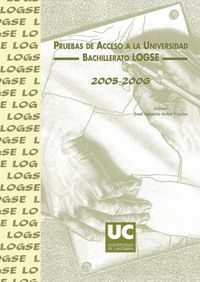 Pruebas de acceso a la universidad, Bachillerato LOGSE, 2005-2006, de Varios autores | portada del libro