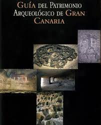 GUIA DEL PATRIMONIO ARQUEOLOGICO DE GRAN CANARIA, de CABILDO | portada del libro