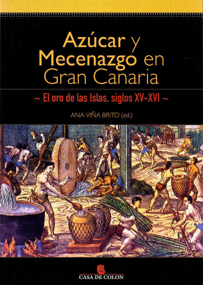 Azúcar y mecenazgo en Gran Canaria, de VIÑA BRITO | portada del libro