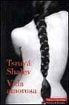 VIDA AMOROSA, de Tsruyá Shalev | portada del libro