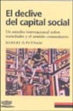 DECLIVE DEL CAPITAL SOCIAL   *, de Robert D. Putnam | portada del libro
