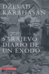 SARAJEVO DIARIO DE UN EXODO  *, de Karahasan | portada del libro