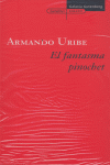 FANTASMA PINOCHET  *, de URIBE | portada del libro