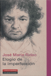 ELOGIO DE LA IMPERFECCION, de RIDAO | portada del libro