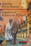 GOGOL EN EL PALACIO DE EL PARDO (T), de PEREZ RAMOS | portada del libro