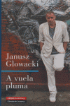A VUELA PLUMA, de Glowacki | portada del libro