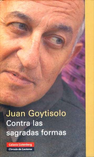 CONTRA LAS SAGRADAS FORMAS, de Goytisolo | portada del libro