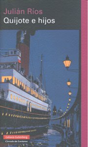 QUIJOTE E HIJOS, de Ríos | portada del libro